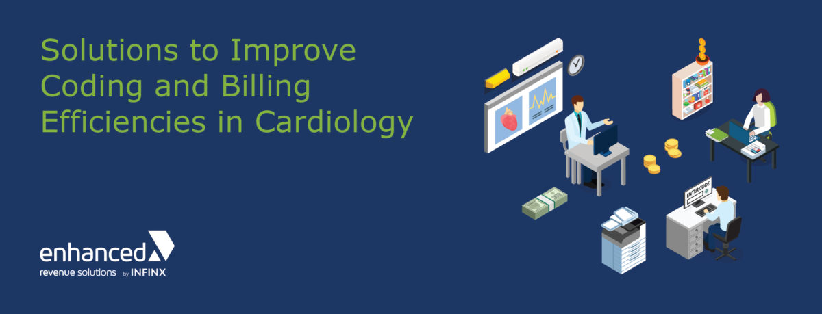 ERS by Infinx - Blog - Solutions to Improve Coding and Billing Efficiencies in Cardiology